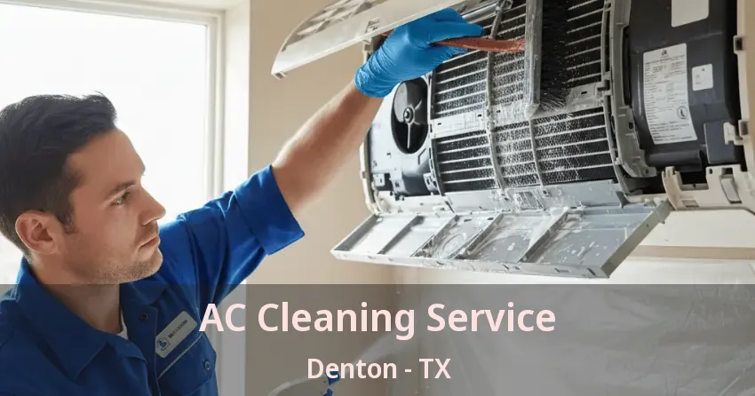 AC Cleaning Service Denton - TX